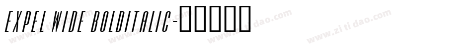 Expel Wide BoldItalic字体转换